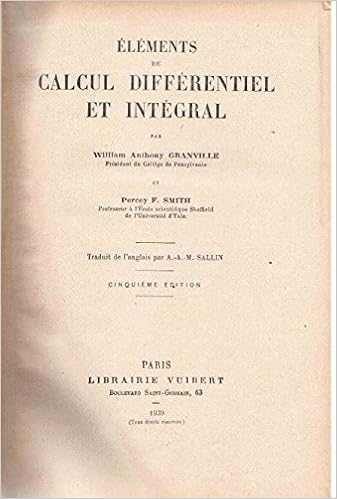 Amazon Fr Elements De Calcul Differentiel Et Integral Anthony Granville Et Percey Smith Livres