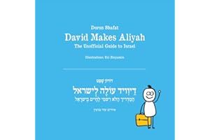 David Makes Aliyah: The Unofficial Guide To Israel