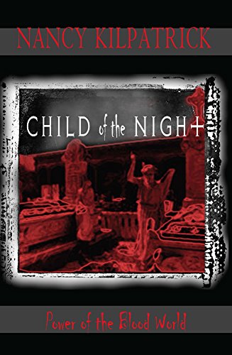 B.o.o.k Child of the Night (Power of the blood world) KINDLE