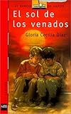 Image de El Sol de Los Venados / The Sun of the Deer (Coleccion Barco de Vapor: Roja) (Spanish Edition)