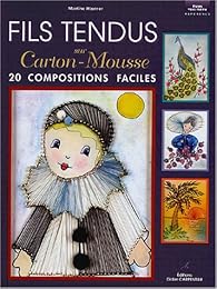 Fils tendus sur carton-mousse