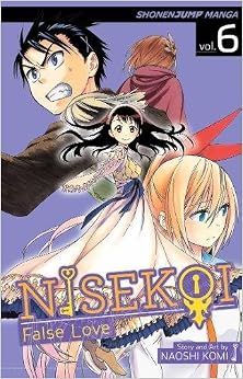 Nisekoi: False Love, Vol. 6, by Naoshi Komi Nisekoi: False Love, Vol. 6, by Naoshi Komi