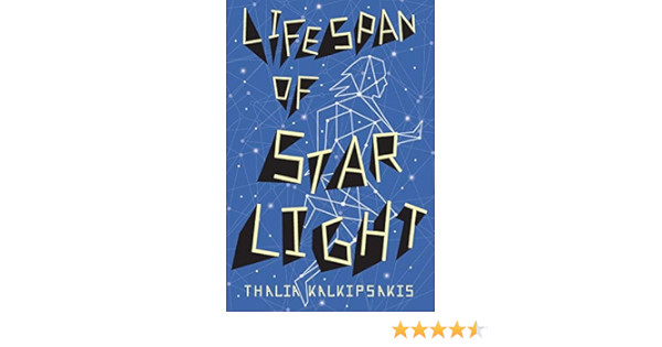 Amazon Com Lifespan Of Starlight 9781742978710 Kalkipsakis Thalia Books