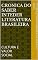 Livro CRONICA DO SABER INTEDER LITERATURA BRASILEIRA: CULTURA E VALOR SOCIAL