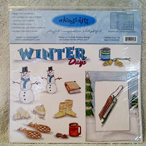 OUT OF PRINT 2005 MY MINDS EYE [ WHIMSI KITS ] DESIGNED BY KELLI THRASHER - BROOKS---" WINTER DAYS " KIT ITEM # WMSKO8 KIT CONTAINS ONE DIE CUT SHEET & TWO 12 X 12 PAPERS