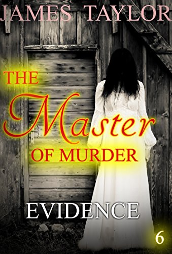 MYSTERY: THE MASTER OF MURDER : Evidence: (Mystery, Suspense, Thriller, Suspense Crime Thriller) (ADDITIONAL BOOK INCLUDED ) (Suspense Thriller Mystery Collection 6)