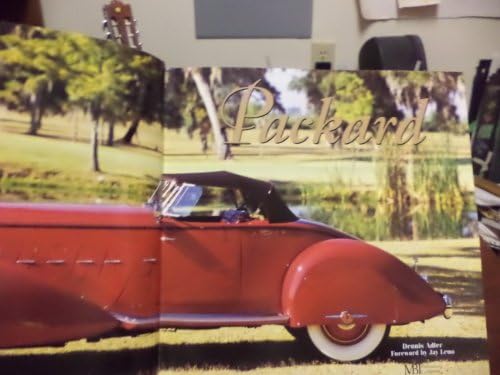 Packard: A History of the Motorcar and Company: Kimes, Beverly R