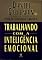 Livro Trabalhando com a inteligência emocional