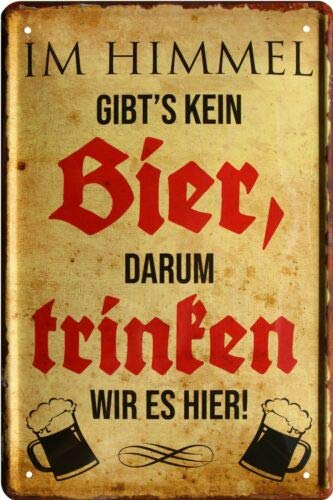 There is no beer in the sky. 840 Tin Sign with Drinking Saying 20 x 30 cm