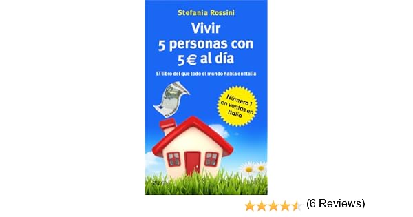 Vivir 5 personas con 5 euros al día Autoayuda Y Superacion: Amazon ...