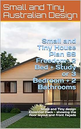 Amazon Com Small And Tiny House Plan 99 Freedom 2 Bed