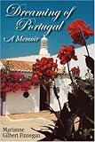 Dreaming of Portugal: A Memoir by 