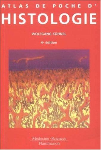 Atlas de poche d'histologie (French Edition)From FLAMMARION MEDECINE-SCIENCE