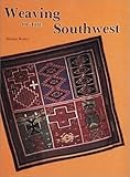 Weaving of the Southwest by 