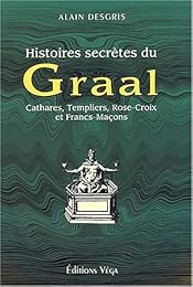 Histoires secrètes du Graal