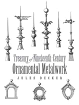 Treasury of Nineteenth-Century Ornamental Metalwork (Dover Jewelry and Metalwork)