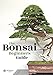 Bonsai: The Beginners Guide by 