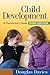 Child Development, Third Edition: A Practitioner's Guide (Clinical Practice with Children, Adolescents, and Families)