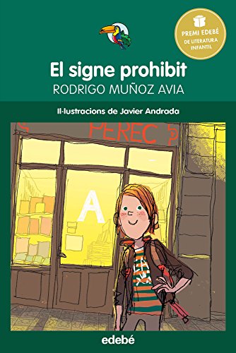 El signe prohibit - Premi Edebé infantil 2015 (Tuca Verd) (Catalan Edition)