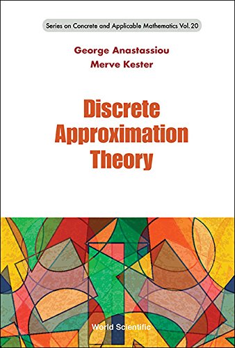 Discrete Approximation Theory: 20 (Series on Concrete and Applicable Mathematics)