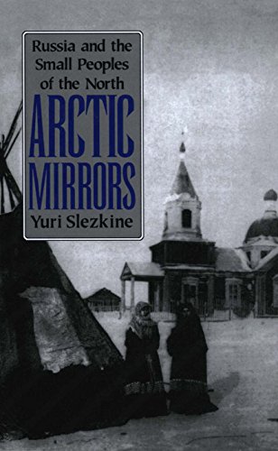 Download Arctic Mirrors: Russia and the Small Peoples of the North (Cornell Paperbacks) Download Arctic Mirrors: Russia and the Small Peoples of the North (Cornell Paperbacks)