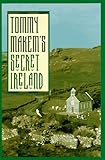 Tommy Makem's Secret Ireland by Tommy Makem
