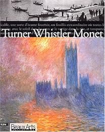 Turner, Whistler, Monet