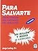 Para salvarte: Enciclopedia del católico (Spanish Edition)