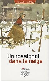 Un  rossignol dans la neige