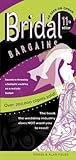 Bridal Bargains: Secrets To Planning A Fantastic Wedding on a Realistic Budget by 
