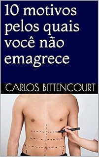 Livro 10 motivos pelos quais você não emagrece
