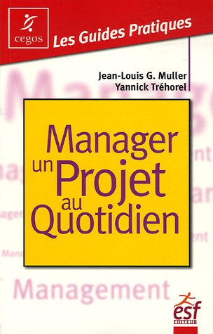 Manager un  projet au quotidien