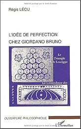 L' idée de perfection chez Giordano Bruno