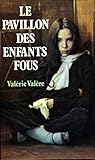 Image de Le Pavillon Des Enfants Fous