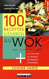 100 recettes (légères) au wok