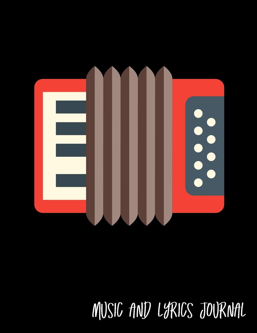 Music And Lyrics Journal: Grand Staff Sheet Music and Lyric Diary For Accordion Players, Composers, Songwriters, and Musicians