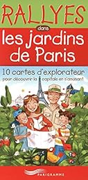 Rallyes dans les jardins de Paris