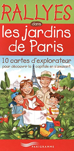 Rallyes dans les jardins de Paris