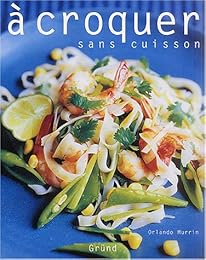 À croquer sans cuisson