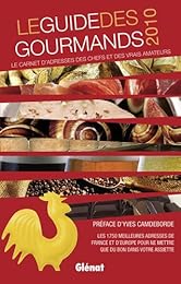 Le  guide des gourmands [2010]