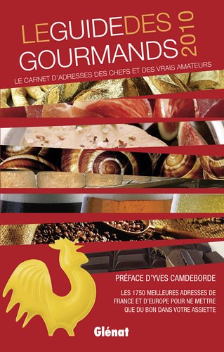Le  guide des gourmands [2010]
