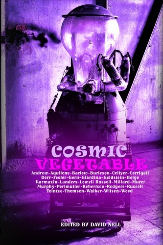 Cosmic vegetable: anthology of humorous sf/f