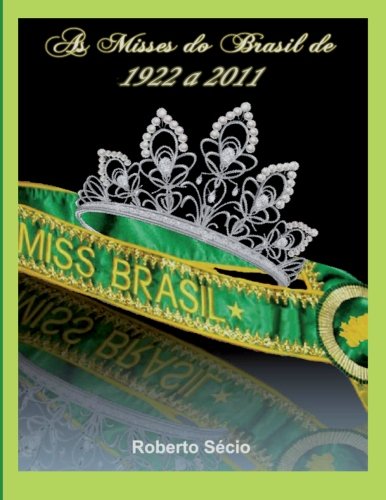 Livro As Misses Do Brasil de 1922 a 2011