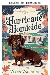 Livro Homicídio no furacão (Mistérios Patas & Álibis Livro 3)