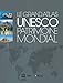 Le Grand Atlas UNESCO patrimoine mondial by
