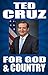 TED CRUZ: FOR GOD AND COUNTRY: Ted Cruz on ISIS, ISIL, Terrorism, Immigration, Obamacare, Hillary Clinton, Donald Trump, Republicans,