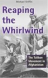 Book cover for Reaping the Whirlwind: The Taliban Movement in Afghanistan