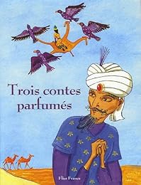 Trois contes parfumés