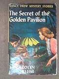 The Secret of the Golden Pavilion. Nancy Drew Mystery Stories.