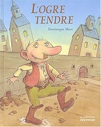 L' ogre tendre